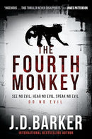 The Fourth Monkey: A Dark and Twisty Police Procedural about the Search for a Serial Killer (A 4MK Thriller)