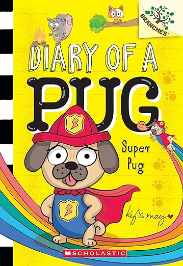 Super Pug: A Branches Book (Diary of a Pug #13) (13)