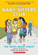 The Truth About Stacey: A Graphic Novel (The Baby-Sitters Club #2) (The Baby-Sitters Club Graphix)
