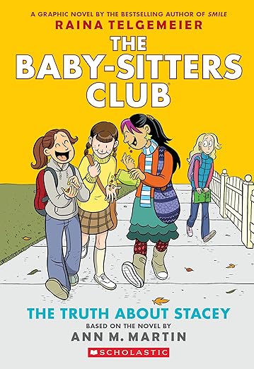 The Truth About Stacey: A Graphic Novel (The Baby-Sitters Club #2) (The Baby-Sitters Club Graphix)