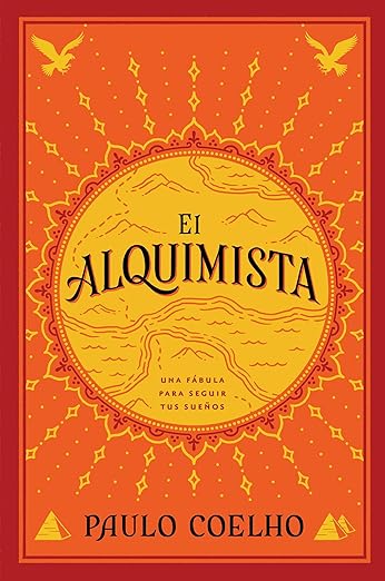 El Alquimista: Una Fabula Para Seguir Tus Suenos