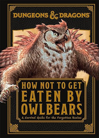 Dungeons and Dragons How Not To Get Eaten by Owlbears