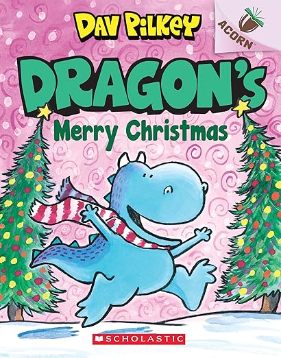 Dragon's Merry Christmas: An Acorn Book (Dragon #5): From the Creator of Dog Man (5)