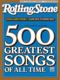 Selections from Rolling Stone Magazine's 500 Greatest Songs of All Time: Guitar Classics Volume 2: Classic Rock to Modern Rock (Easy Guitar TAB) (Rolling Stones Classic Guitar)