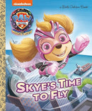 Skye's Time to Fly (PAW Patrol: The Mighty Movie) (Little Golden Book)