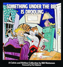 Something Under the Bed Is Drooling: A Calvin and Hobbes Collection (Volume 2)
