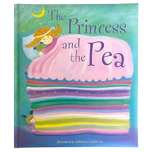The Princess and The Pea: A Classic Fairytale Keepsake Storybook