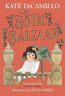 The Hotel Balzaar: (A Magical Middle-Grade Mystery About Stories, Secrets, and a Girl Searching for Her Father - For Kids Ages 7-10 in Grades 2-5) (The Norendy Tales)