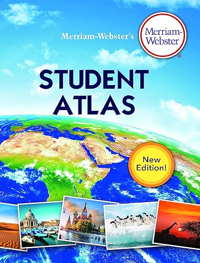 Merriam-Webster's Student Atlas - Features Full-Color Physical, Political, & Thematic Maps