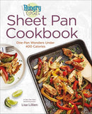 Hungry Girl Sheet Pan Cookbook: One-Pan Wonders Under 400 Calories
