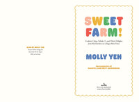 Sweet Farm!: More Than 100 Cookies, Cakes, Salads (!), and Other Delights from My Kitchen on a Sugar Beet Farm