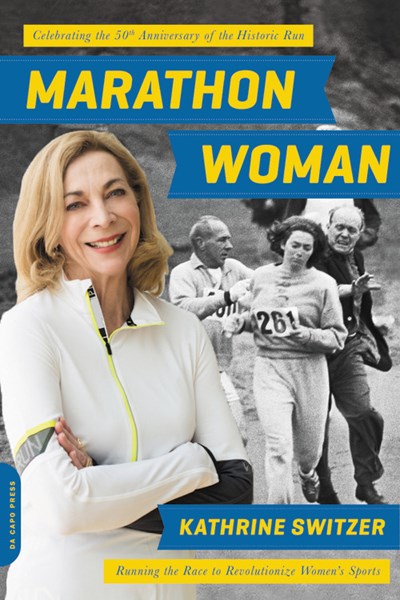 Marathon Woman: Running the Race to Revolutionize Women's Sports (Revised)