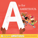 A Is for Ambitious
