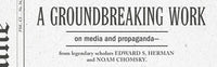 Manufacturing Consent: The Political Economy of the Mass Media