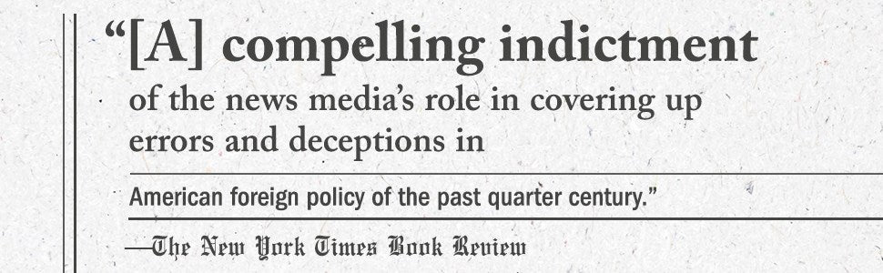 Manufacturing Consent: The Political Economy of the Mass Media