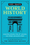 Fast Track: World History : Essential Review for AP, Honors, and Other Advanced Study