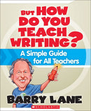But How Do You Teach Writing?