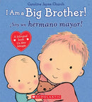 I Am a Big Brother! / íSoy un hermano mayor! (Bilingual)