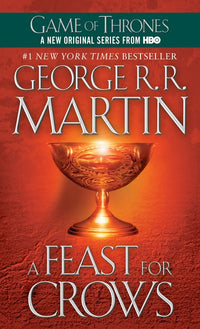 A Feast for Crows: A Song of Ice and Fire: Book Four