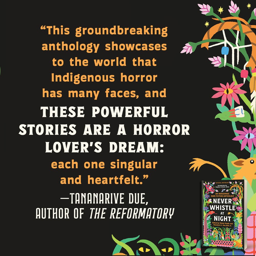 Never Whistle at Night: An Indigenous Dark Fiction Anthology
