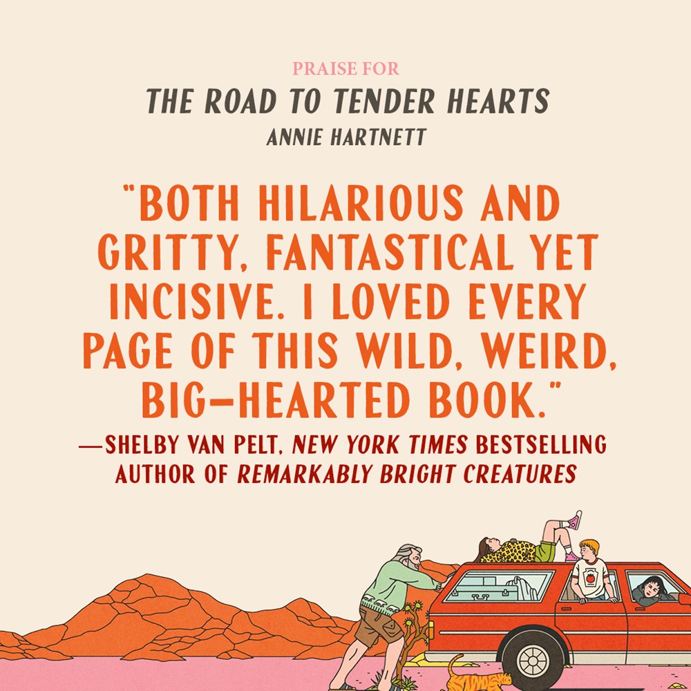 The Road to Tender Hearts: A Novel