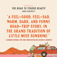 The Road to Tender Hearts: A Novel
