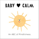 Baby Loves Calm: An ABC of Mindfulness