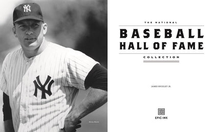 The National Baseball Hall of Fame Collection: Celebrating the Game's Greatest Players