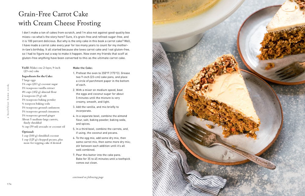 A Healthier Home Cook: Whole Food Recipes, Techniques, and Tips for Families That Want to Eat A Little Less Toxic