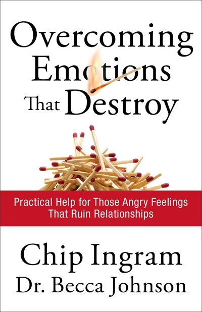 Overcoming Emotions that Destroy