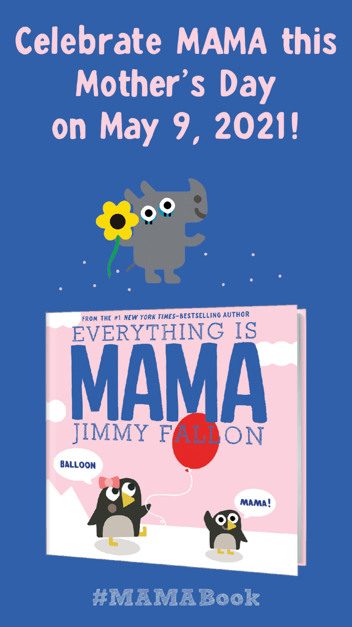 Everything Is Mama