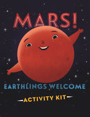 Mars! Earthlings Welcome