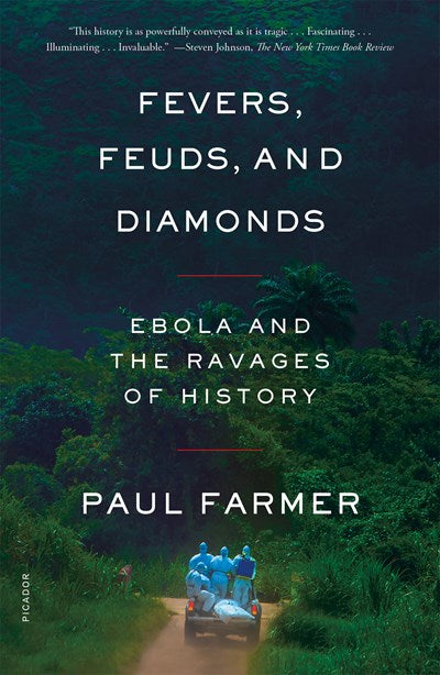 Fevers, Feuds, and Diamonds: Ebola and the Ravages of History