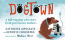 Dogtown (A Dogtown Book, 1)