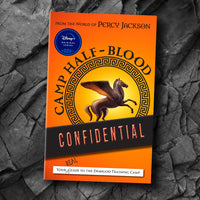 From the World of Percy Jackson Camp Half-Blood Confidential: Your Real Guide to the Demigod Training Camp