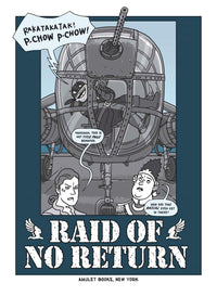 Raid of No Return (Nathan Hale's Hazardous Tales #7): A World War II Tale of the Doolittle Raid