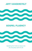 Gospel Fluency