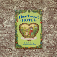 Heartwood Hotel: Home Again