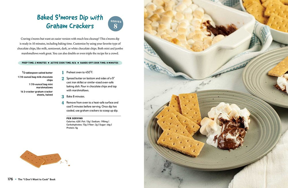 The "I Don't Want to Cook" Book: 100 Tasty, Healthy, Low-Prep Recipes for When You Just Don't Want to Cook (I Don't Want to Cook Series)
