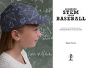 Learning STEM from Baseball: How Does a Curveball Curve? And Other Amazing Answers for Kids! (STEM Sports)