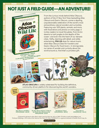 Atlas Obscura: Wild Life: An Explorer's Guide to the World's Living Wonders