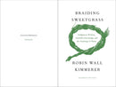 Braiding Sweetgrass: Indigenous Wisdom, Scientific Knowledge and the Teachings of Plants