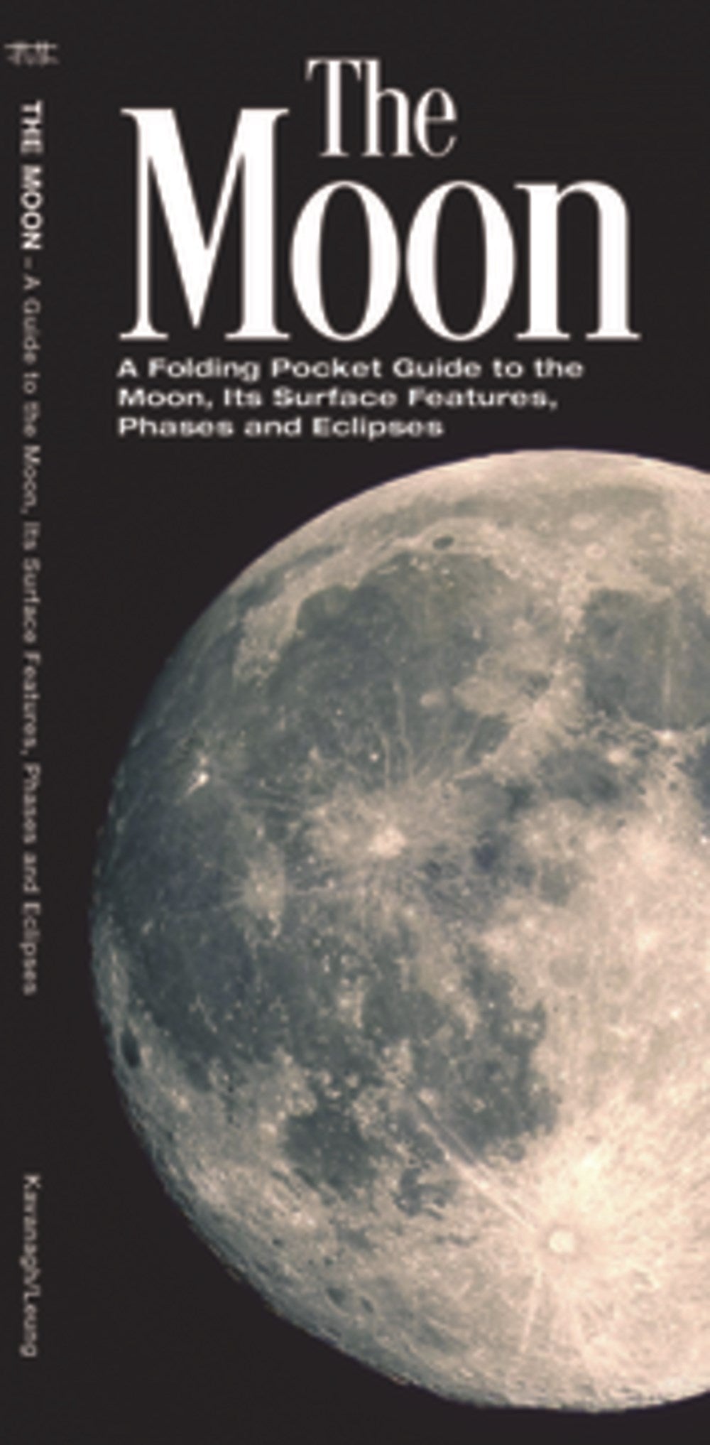 The Moon: A Folding Pocket Guide to the Moon, Its Surface Features, Phases and Eclipses