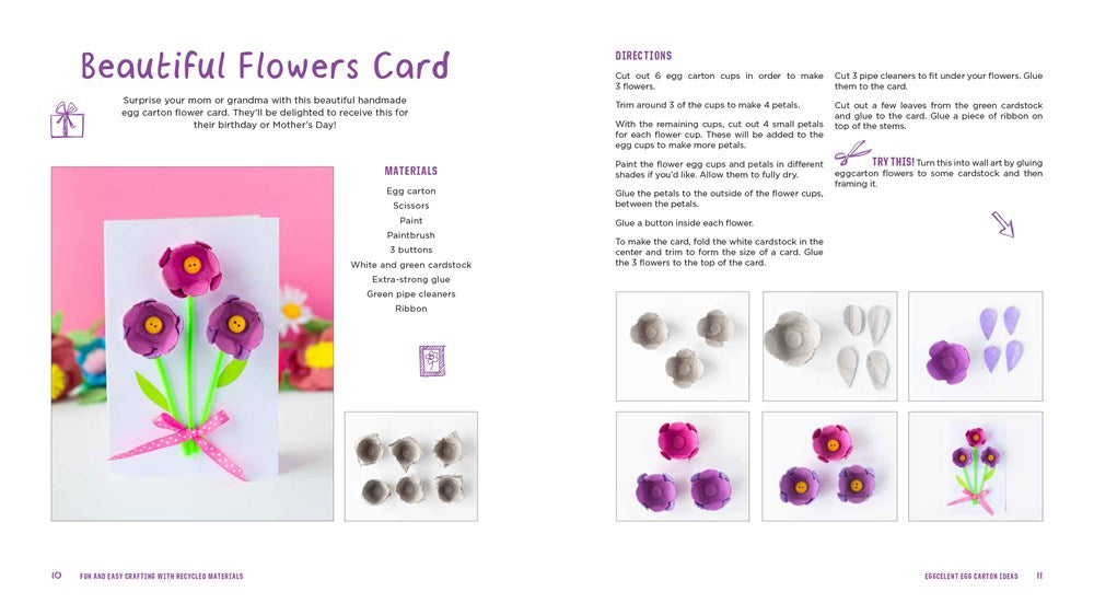 Fun and Easy Crafting with Recycled Materials: 60 Cool Projects that Reimagine Paper Rolls, Egg Cartons, Jars and More!