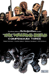 The Walking Dead: Compendium Three