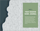 Shadow Work Journal and Guide for Beginners: An Introduction to Discovering and Healing Your Unconscious Self