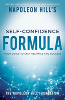 Napoleon Hill's Self-Confidence Formula
