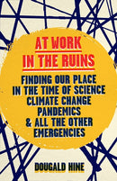 At Work in the Ruins