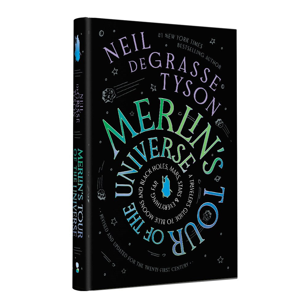 Merlin's Tour of the Universe, Revised and Updated for the Twenty-First Century: A Traveler's Guide to Blue Moons and Black Holes, Mars, Stars, and Everything Far