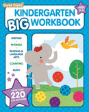Kindergarten Big Workbook Ages 5 -6: 220+ Activities, Writing, Phonics, Reading & Language Arts, Counting and Math (Gold Stars Series)